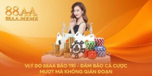 Lý do 88AA bảo trì - Đảm bảo cá cược mượt mà không gián đoạn